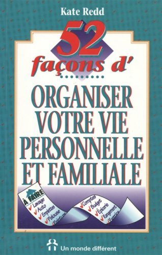 Livre 52 Façons d'organiser votre vie personnelle et familiale - Kate Redd (Livre d'occasion) - I...