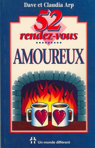 Livre 52 Rendez-vous amoureux - Dave Arp (Livre d'occasion) - ISBN 2892252520