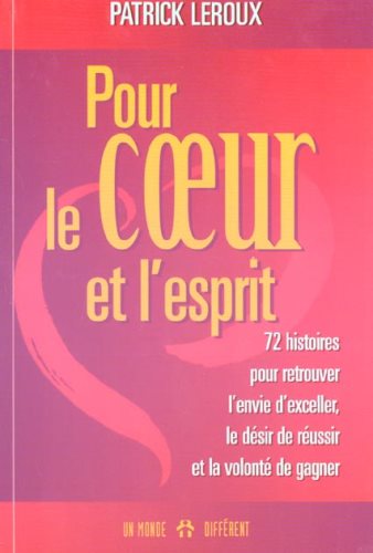 Livre Par le coeur et l'esprit (Patrick Leroux) (Livre d'occasion) - ISBN 2892254574