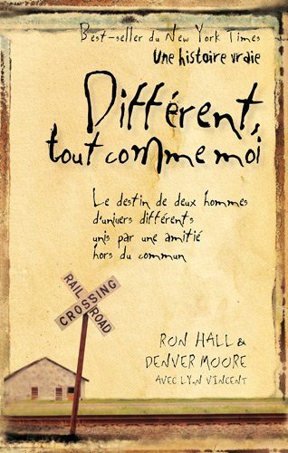 Livre Différent, tout comme moi: Le destin de deux hommes d'univers différents, unis par une amit...