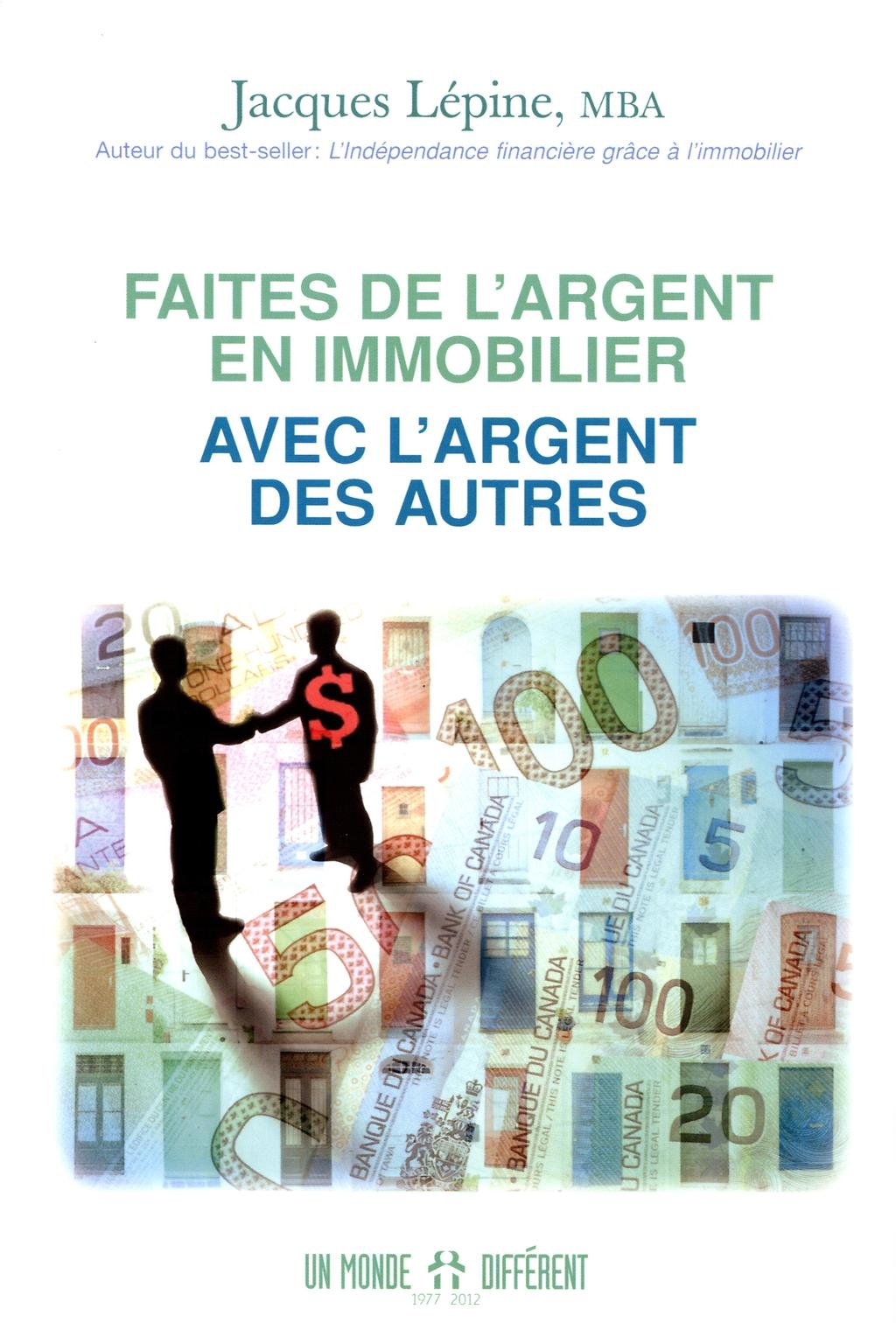 Livre Faites de l'argent en immobilier avec l'argent des autres - Jacques Lépine (Livre d'occasio...