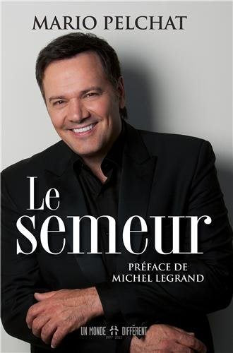 Livre Le semeur - Mario Pelchat (Livre neuf) - ISBN 2892257859