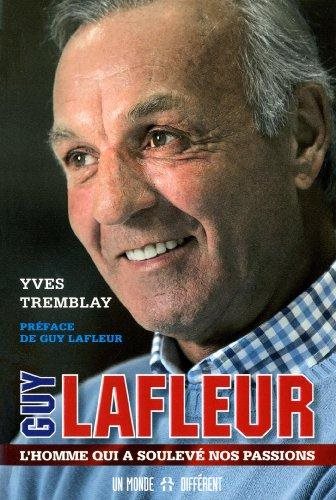 Livre Guy Lafleur : L'homme qui a soulevé nos passions (Yves Tremblay) (Livre d'occasion) - ISBN...