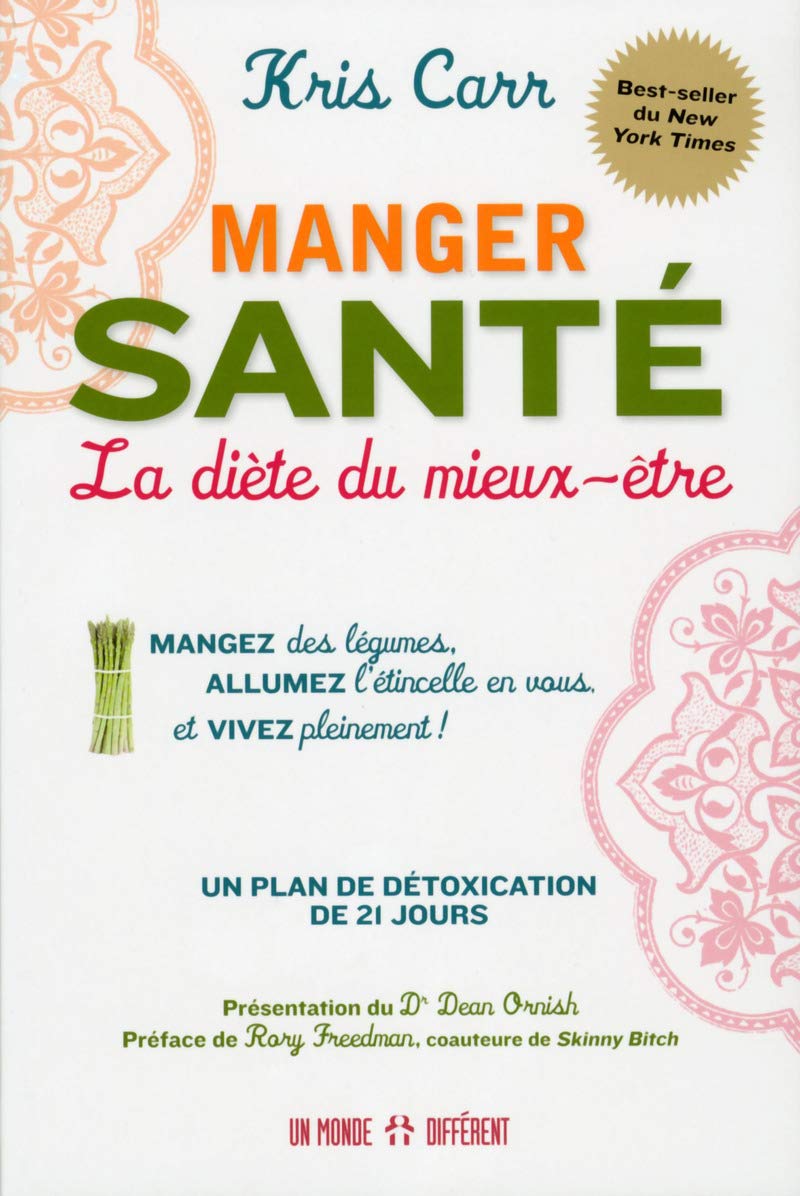 Livre Manger santé : La diète du mieux-être - Kris Carr (Livre d'occasion) - ISBN 2892258634