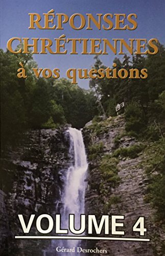 Livre Réponses Chrétiennes à vos questions - Gérard Desrochers (Livre d'occasion) - ISBN 2892383439