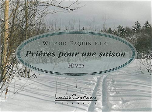 Livre Prières pour une saison - hiver - Wilfrid Paquin (Livre d'occasion) - ISBN 2892391954