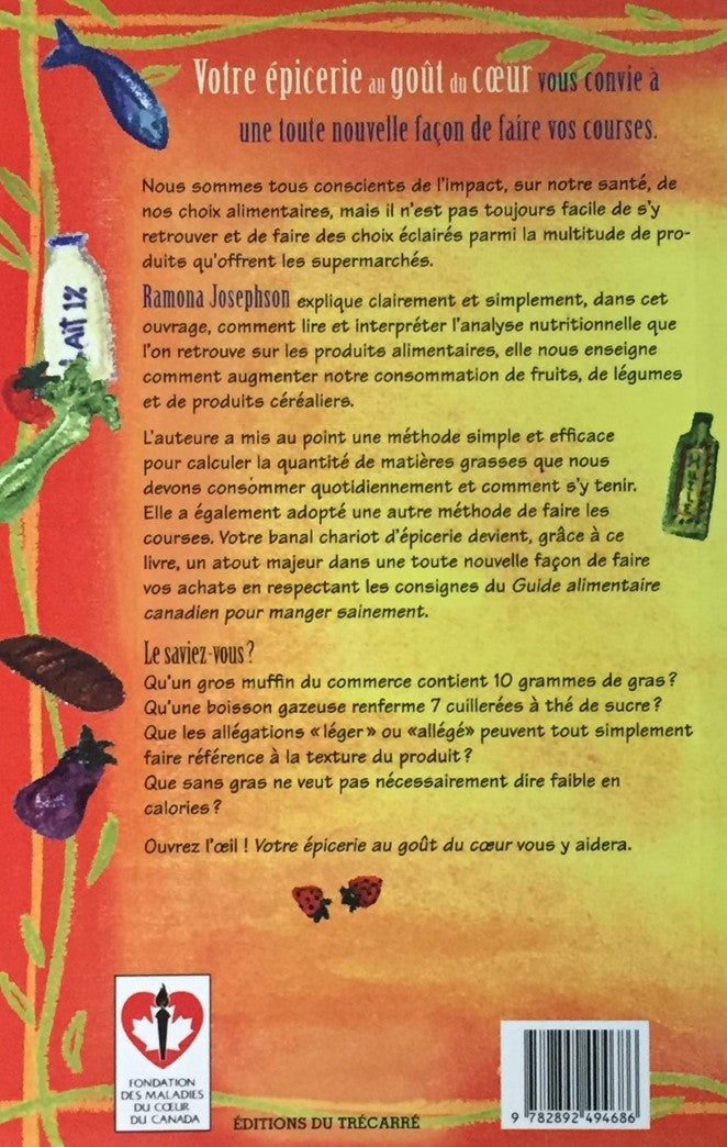 Livre Votre épicerie au goût du coeur : La façon santé d'acheter - Ramona Josephson (Livre neuf) ...