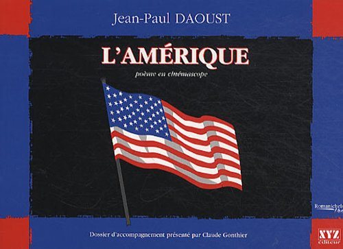 Livre L'Amérique : poème en cinémascope - Jean-Paul Daoust (Livre d'occasion) - ISBN 2892613450