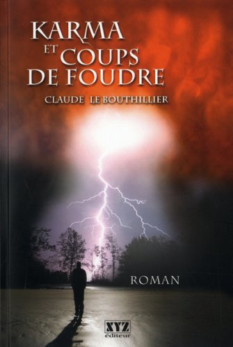 Livre Karma et coups de foudre - Claude Le Bouthiler (Livre d'occasion) - ISBN 2892614953