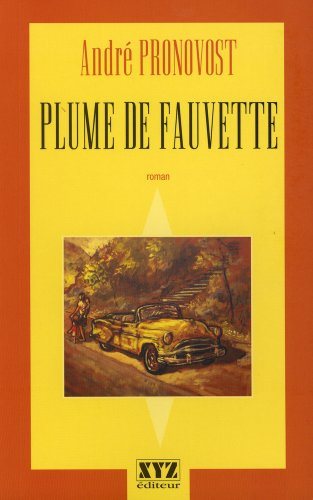 Livre Plume de fauvette - André Pronovost (Livre neuf) - ISBN 2892615488