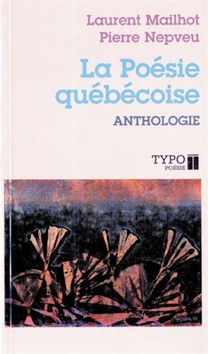 Livre La poésie québécoise: Des origines à nos jours - Laurent Mailhot (Livre d'occasion) - ISBN ...