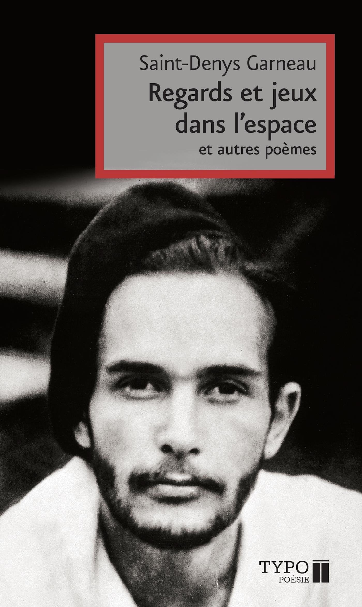 Livre Regards et jeux dans l'espace – et autres poèmes - Saint-Denys Garneau (Livre d'occasion) -...