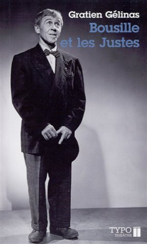Livre Bousille et les justes - Gratien Gélinas (Livre d'occasion) - ISBN 2892951801