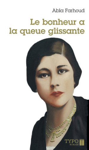 Livre Le bonheur a la queue glissante (Abla Farhoud) (Livre d'occasion) - ISBN 2892952050