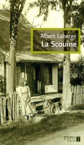 Livre La Scouine - Albert Laberge (Livre d'occasion) - ISBN 2892953294