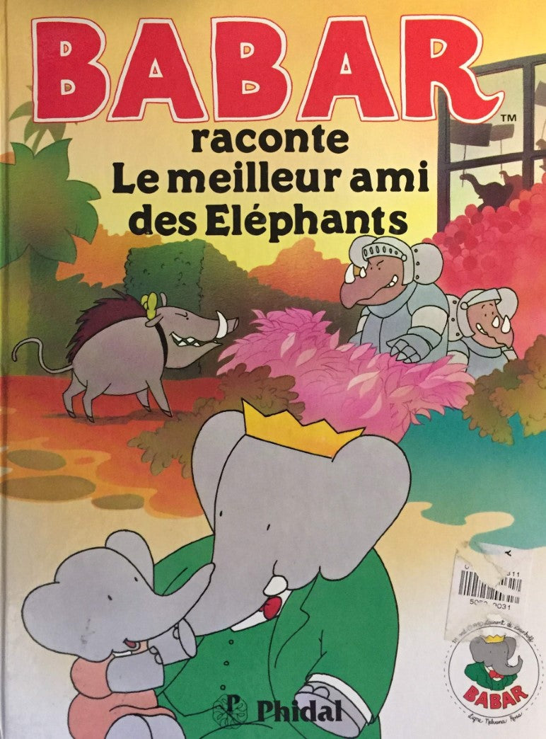 Livre Le meilleur ami des éléphants (Livre d'occasion) - ISBN 2893930867
