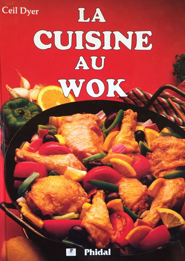 Livre La cuisine au wok - Ceil Dyer (Livre neuf) - ISBN 2893931294