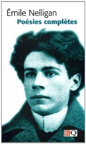 Livre Poésies complètes (Émile Nelligan) (Livre d'occasion) - ISBN 2894060793