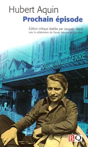 Livre Prochain épisode (Hubert Aquin) (Livre d'occasion) - ISBN 289406117X