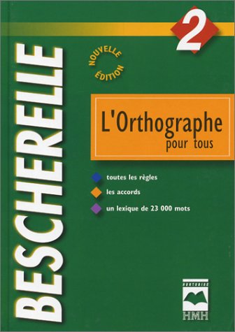 Livre L'orthographe pour tous - M. Bescherelle (Livre d'occasion) - ISBN 2894282605