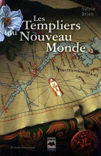 Livre Les templiers du Nouveau Monde (Sylvie Brien) (Livre d'occasion) - ISBN 2894288697