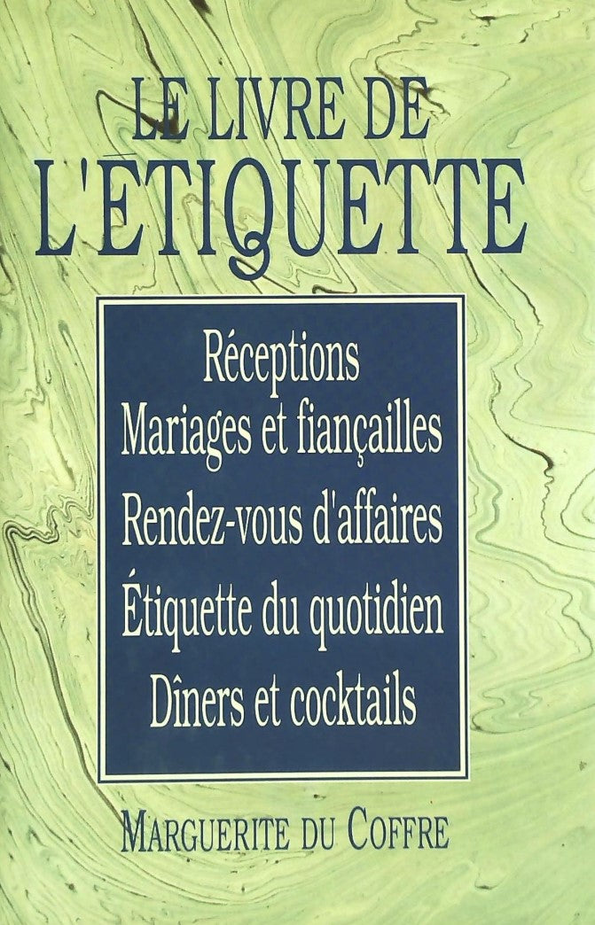 Livre Le livre de l'étiquette - Marguerite Du Coffre (Livre d'occasion) - ISBN 2894300115