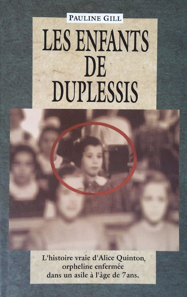 Livre ISBN 2894300131 Les enfants de Duplessis (Pauline Gill)