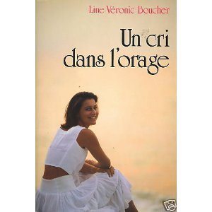 Un cri dans l'orage - Line Véronic Boucher