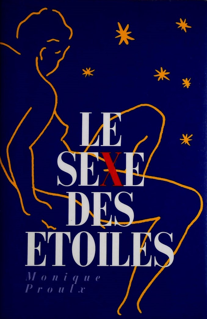 Livre Le sexe des étoiles - Monique Proulx (Livre d'occasion) - ISBN 2894301286