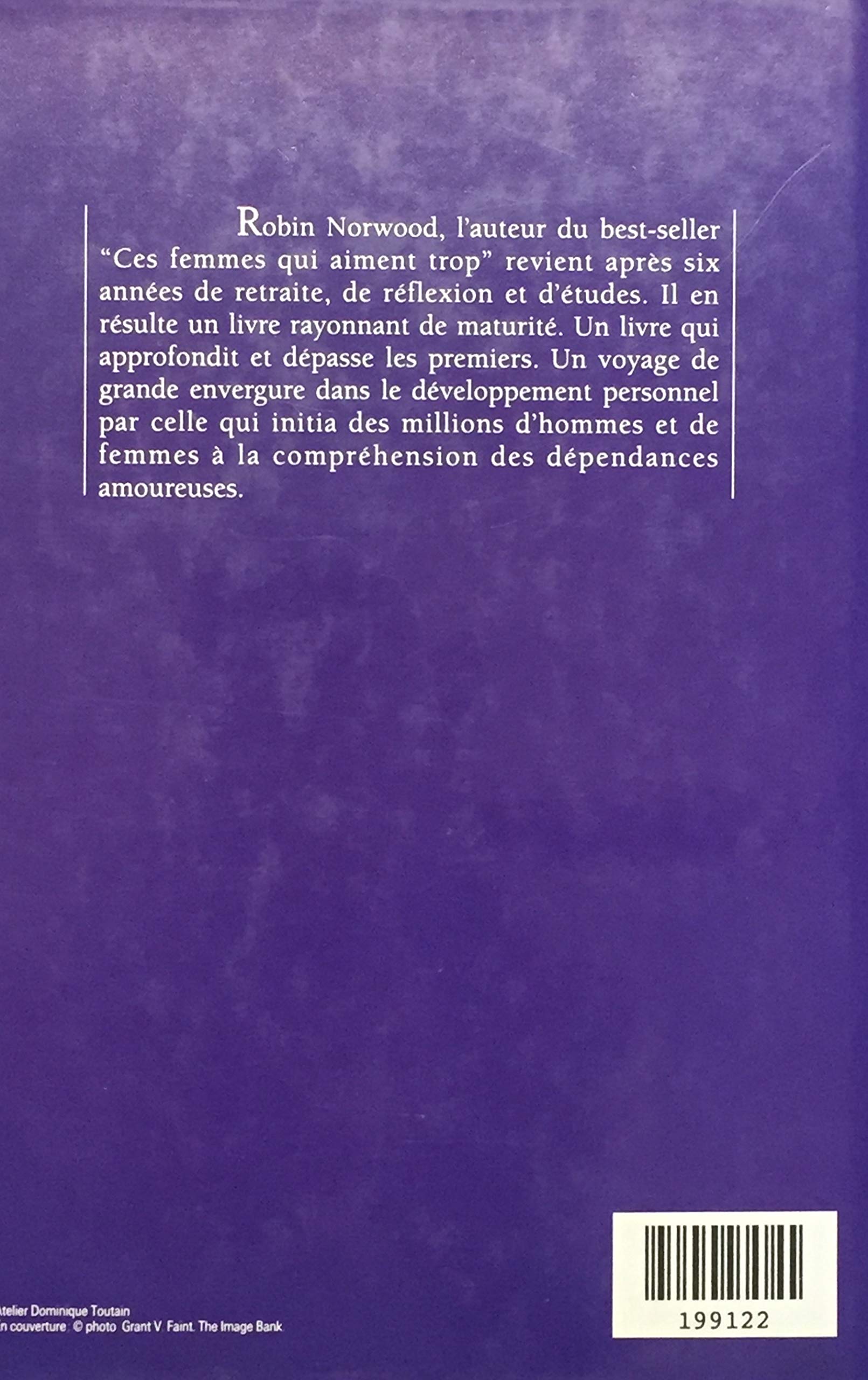 Pourquoi moi? Réponses possibles à des questions impossibles (Robin Norwood)