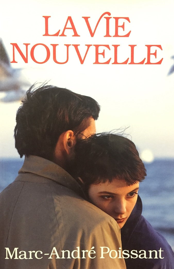 Livre La vie nouvelle - Marc-André Poissant (Livre d'occasion) - ISBN 2894301545