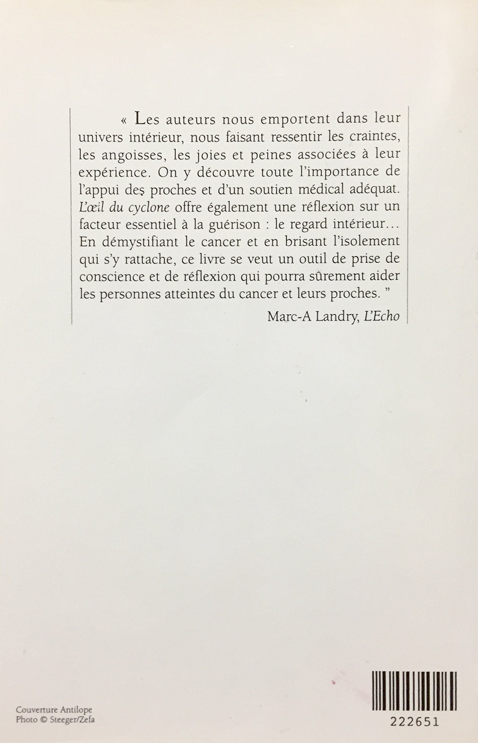 Livre Dans l'oeil du cyclone : Dix personnes éprouvées par le cancer témoignent - Collectif (Livr...