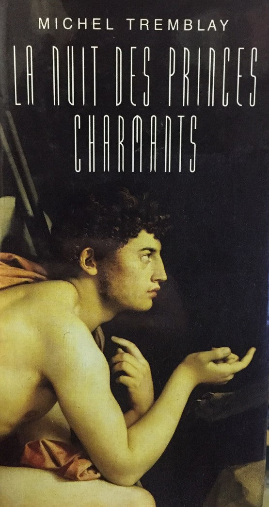 Livre La nuit des princes charmants - Michel Tremblay (Livre d'occasion) - ISBN 2894301898