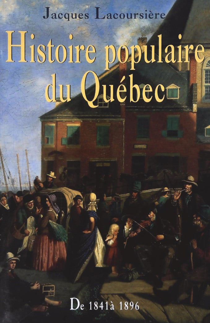 Livre De 1841 à 1896 - Jacques Lacoursière (Livre d'occasion) - ISBN 2894302517