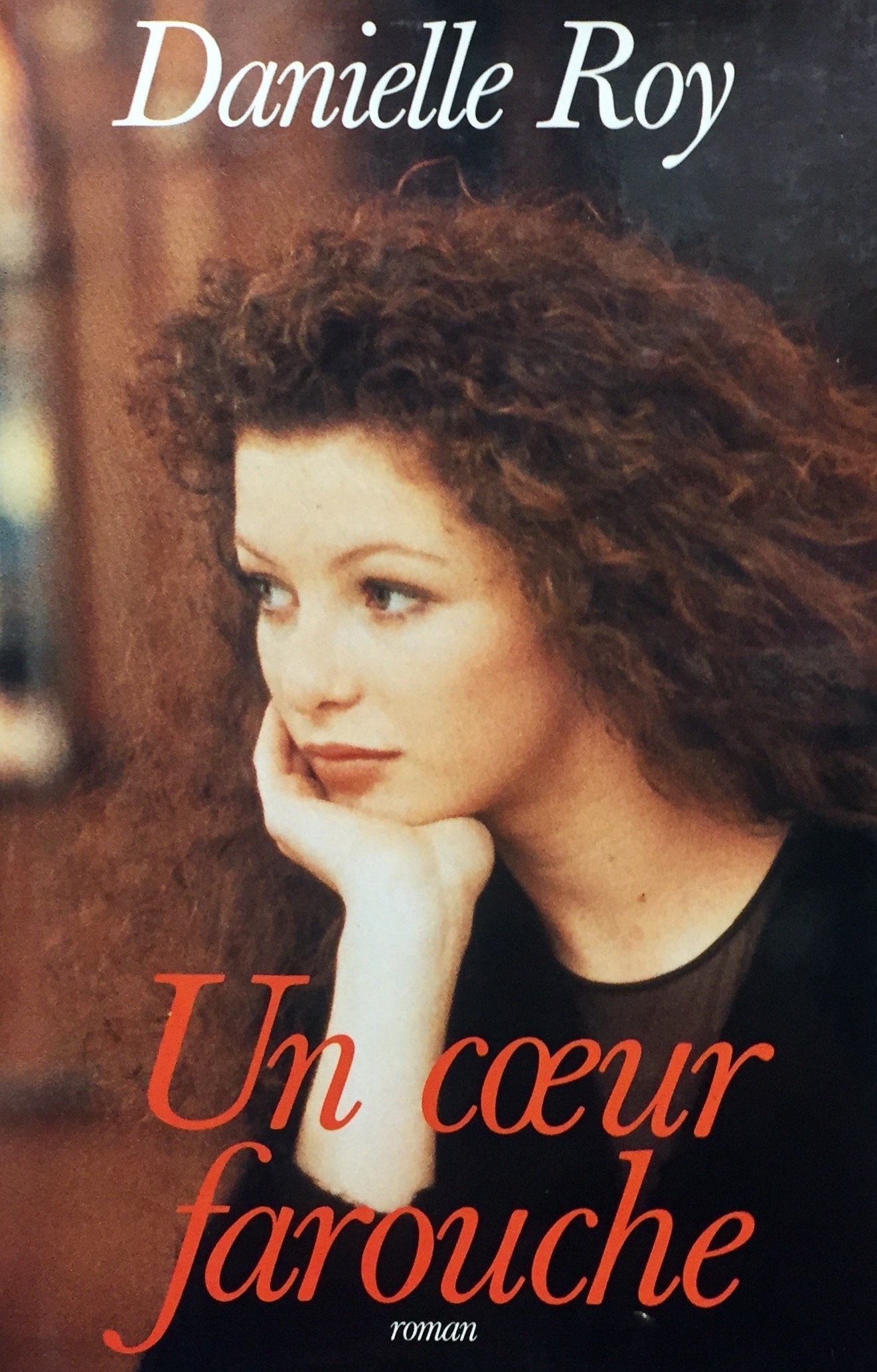Livre Un coeur farouche - Danielle Roy (Livre d'occasion) - ISBN 2894302843