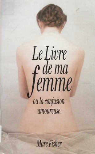 Livre Le livre de ma femme - Marc Fisher (Livre d'occasion) - ISBN 2894302916