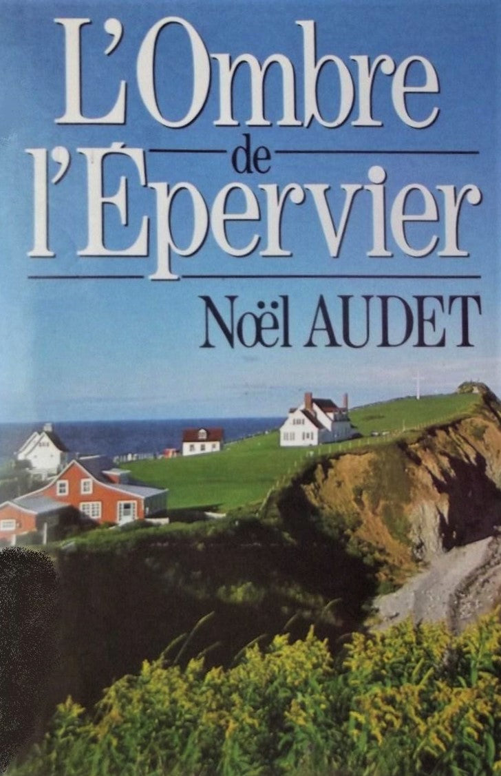 Livre L'ombre de l'épervier - Noël Audet (Livre d'occasion) - ISBN 2894303009