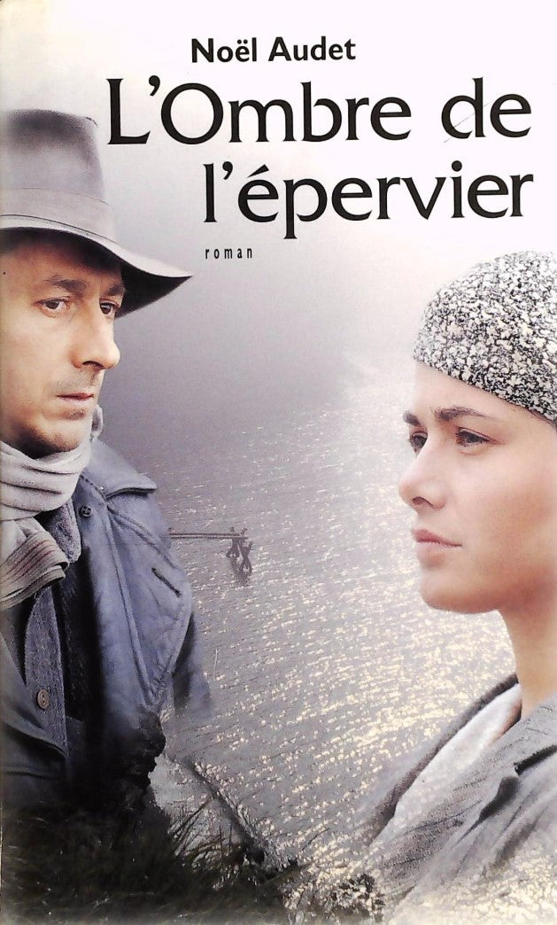 Livre L'ombre de l'épervier - Noël Audet (Livre d'occasion) - ISBN 2894303009