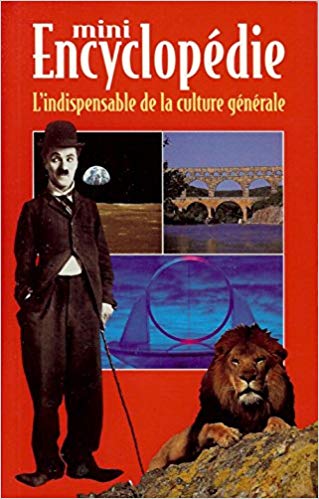 Mini Encyclopédie : L'indispensable de la culture générale