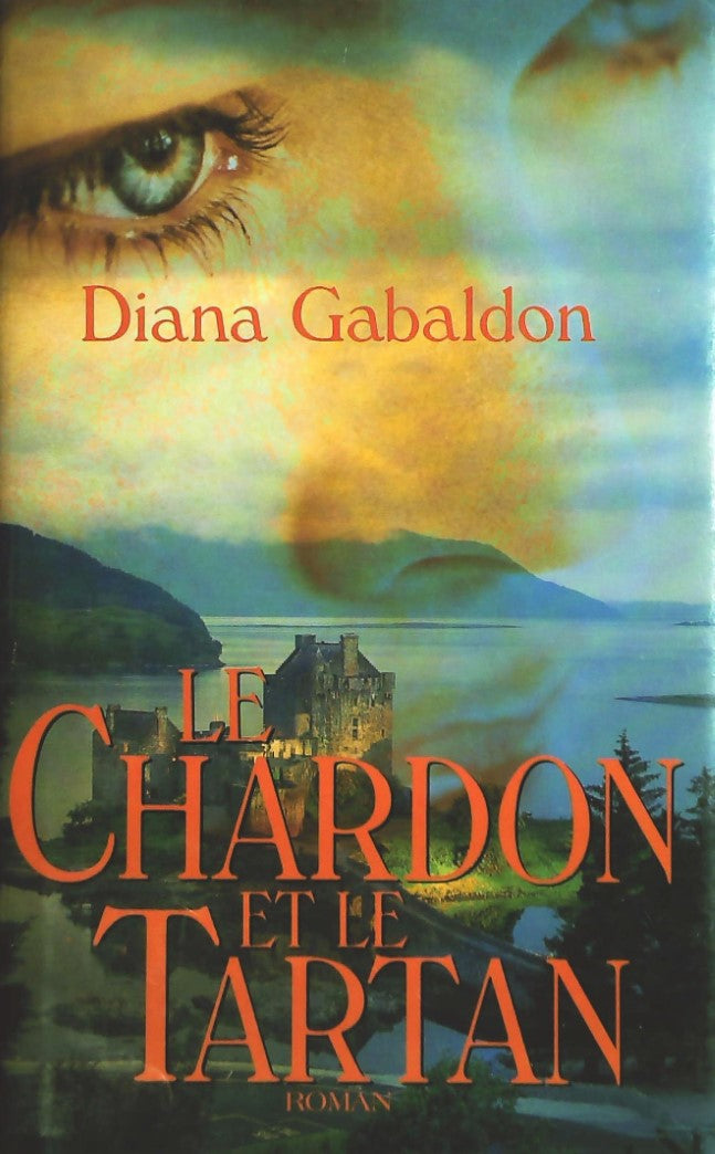 Livre Le chardon et le tartan (Diana Gabaldon) (Livre d'occasion) - ISBN 2894303661