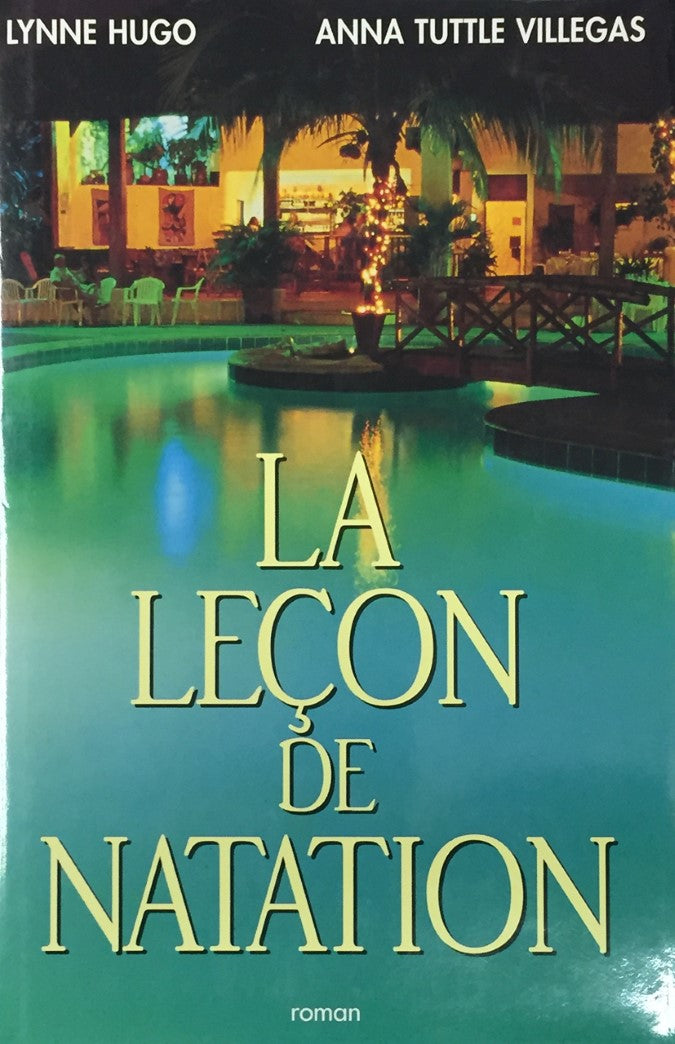 Livre La leçon de natation - Lynne Hugo (Livre d'occasion) - ISBN 2894303785