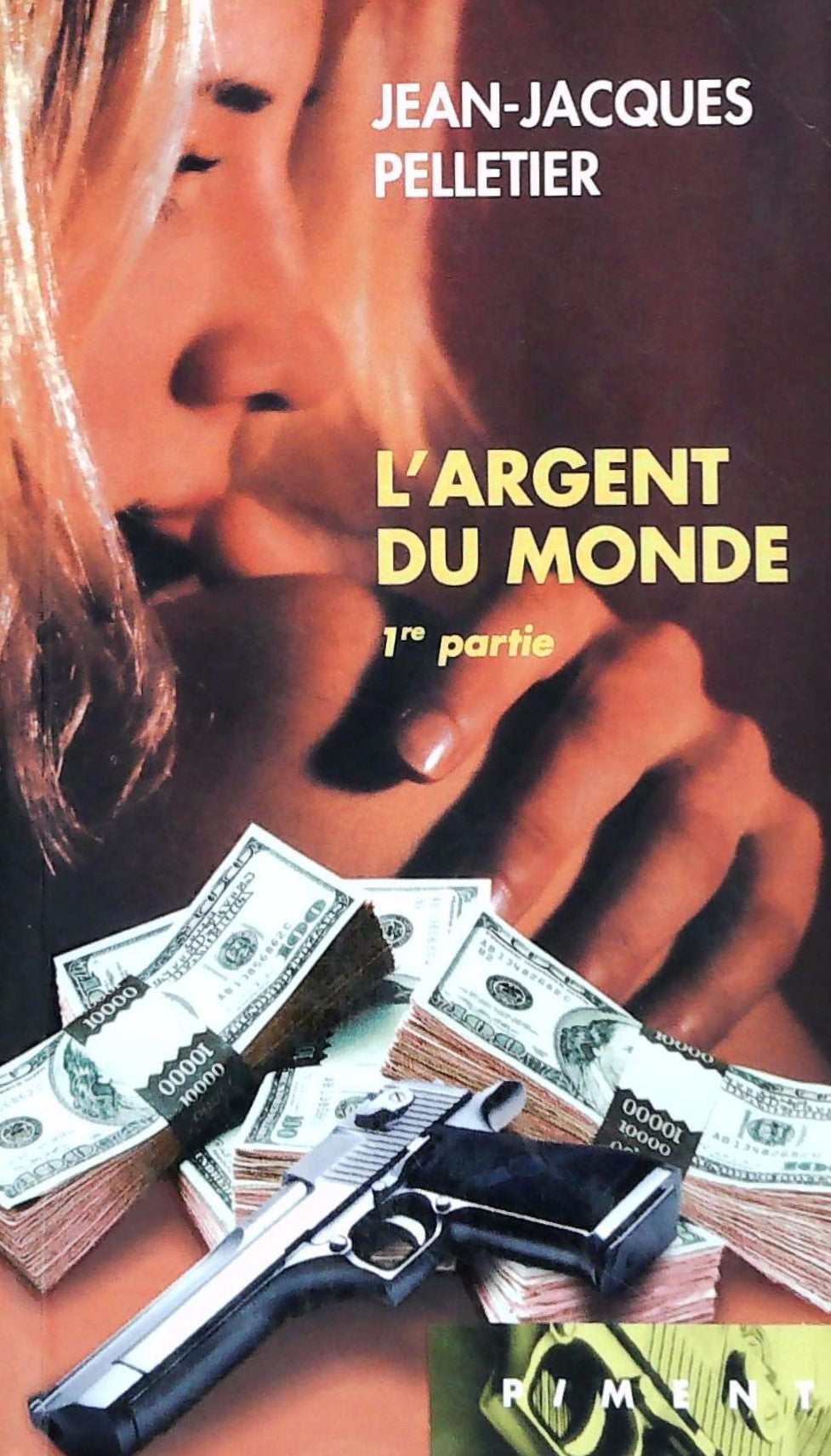 Livre L'argent du monde (1re partie) Les gestionnaires de l'apocalypse - Jean-Jacques Pelletier (...