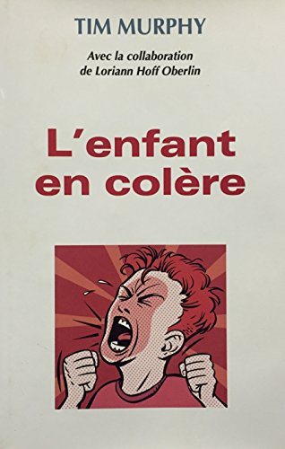 Livre L'enfant en colère (Tim Murphy) (Livre d'occasion) - ISBN 2894305397
