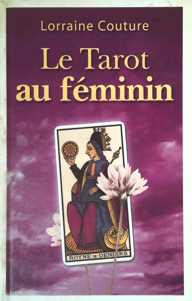 Livre Le tarot au féminin - Lorraine Couture (Livre d'occasion) - ISBN 2894305885