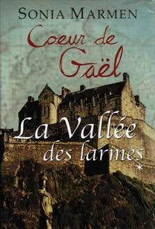 Livre ISBN 2894306121 Coeur de Gaël # 1 : La vallée des larmes (Sonia Marmen)