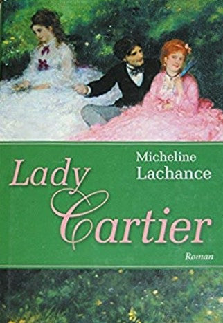 Livre Lady Cartier (Micheline Lachance) (Livre d'occasion) - ISBN 2894306792