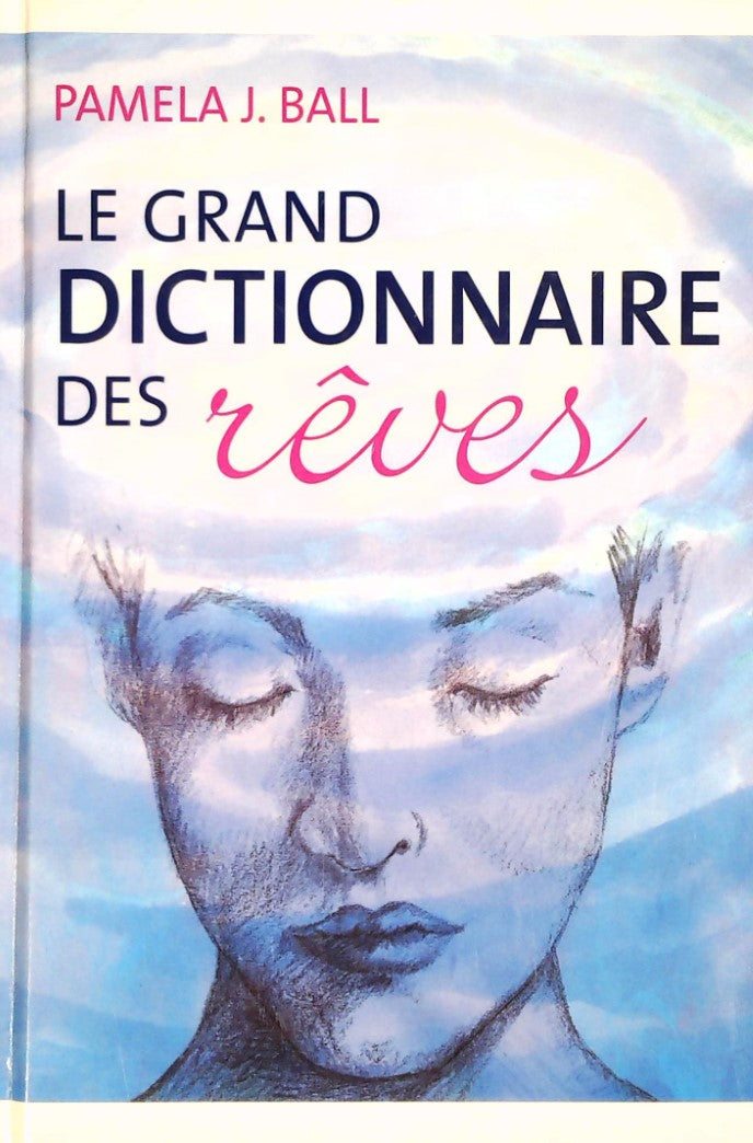 Livre ISBN 289430711X Le grand dictionnaire des rêves (Pamela J. Ball)