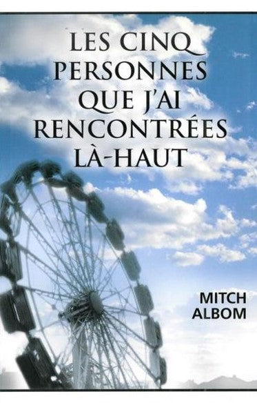 Livre Les cinq personnes que j'ai rencontrées là-haut - Mitch Albom (Livre d'occasion) - ISBN 289...
