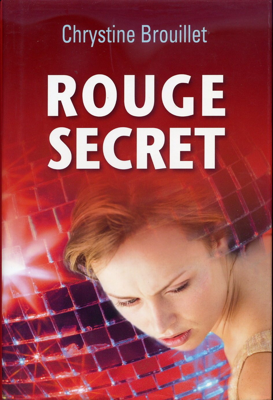 Livre Rouge secret - Chrystine Brouillet (Livre d'occasion) - ISBN 2894307292
