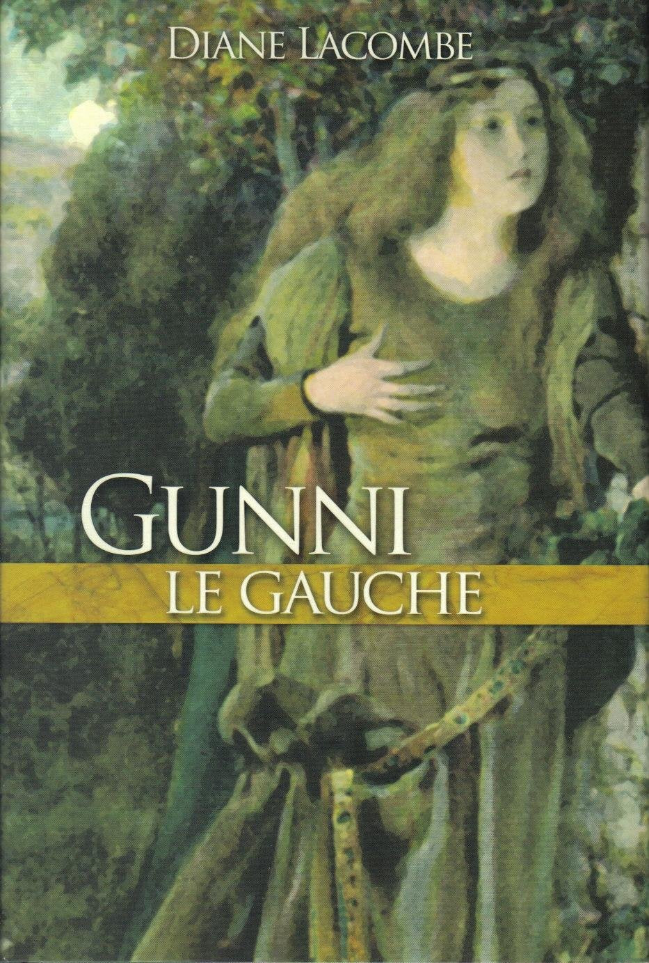Livre Gunni Le Gauche - Diane Lacombe (Livre neuf) - ISBN 2894307896